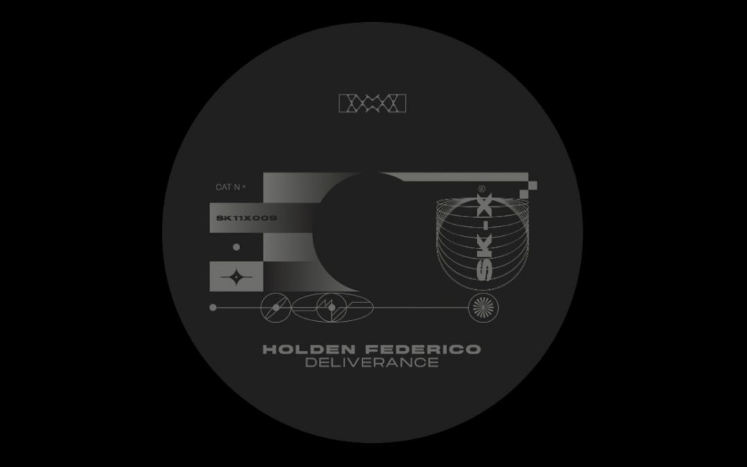 Holden Federico Debuts on SK_eleven Sub Label SK_X with Deliverance EP